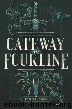 Gateway to Fourline (The Fourline Trilogy Book 1) by Pam Brondos