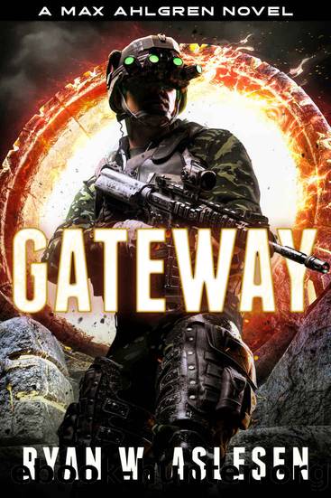 Gateway: A Max Ahlgren Novel (Crucible Book 5) by Ryan W. Aslesen