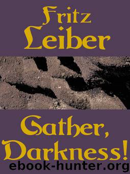 Gather Darkness by Fritz Leiber