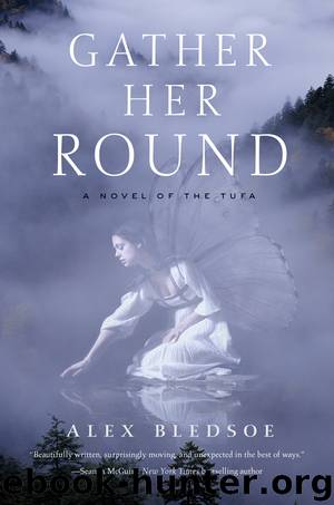 Gather Her Round by Alex Bledsoe