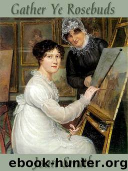 Gather Ye Rosebuds by Joan Smith