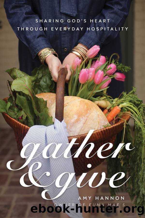 Gather and Give by Amy Nelson Hannon