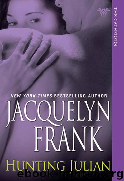 Gatherers 01: Hunting Julian by Frank Jacquelyn