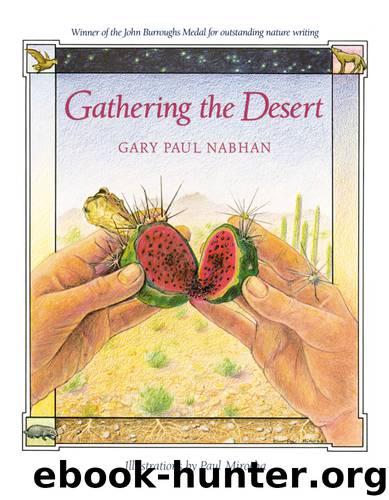 Gathering the Desert by Gary Paul Nabhan