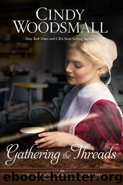 Gathering the Threads by Cindy Woodsmall