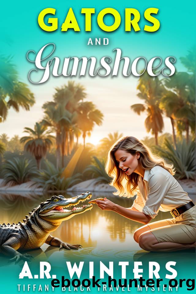 Gators and Gumshoes: A Cozy Tiffany Black Travel Mystery (Tiffany Black Travel Mysteries Book 17) by A.R. Winters