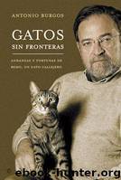 Gatos Sin Fronteras by Antonio Burgos