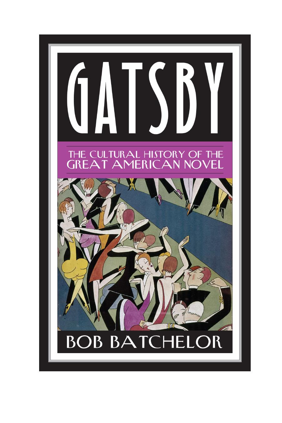 Gatsby: The Cultural History of the Great American Novel by Unknow