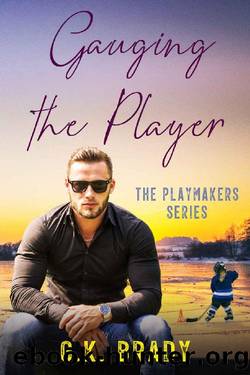Gauging the Player: A One-Night-Stand Sports Romance (The Playmakers Series Hockey Romance Book 3) by G.K. Brady