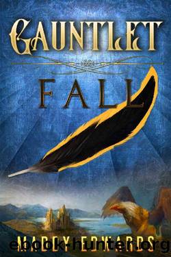 Gauntlet Fall (The Gauntlet Book 1) by Maddy Edwards