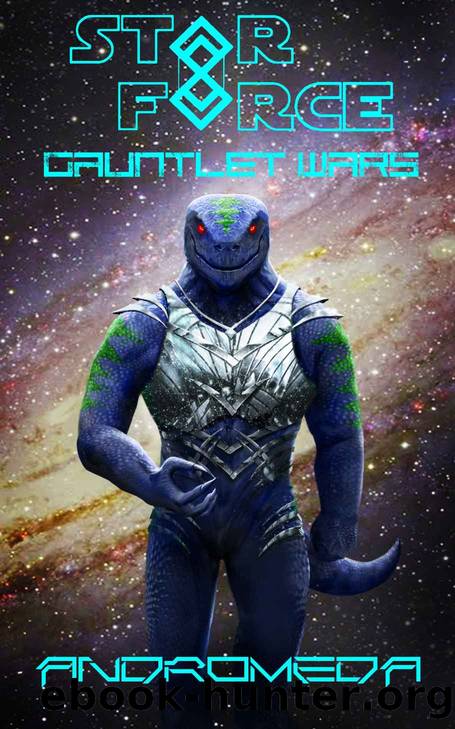 Gauntlet Wars: Andromeda (Star Force Gauntlet Wars Book 2) by Aer-ki Jyr
