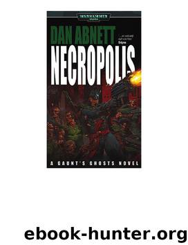 Gaunts Ghosts 03 - Necropolis by Warhammer