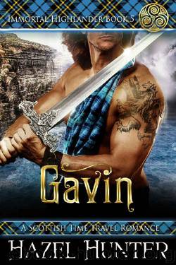 Gavin (Immortal Highlander Book 5): A Scottish Time Travel Romance by Hazel Hunter