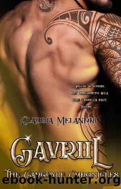 Gavriil : The Gargoyle Chronicles #2 (Italian Edition) by Claudia Melandri