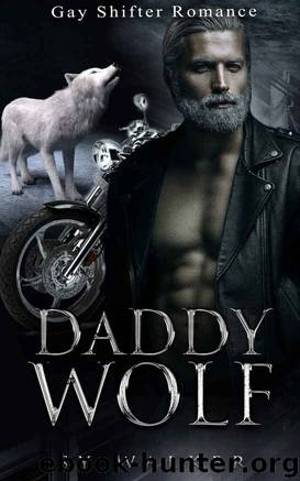 Gay Paranormal Romance: Daddy Wolf (Gay Shifter Mpreg) (MM Paranormal Omega Romance) by Sy Walker