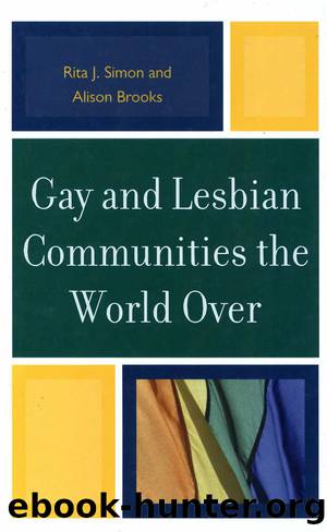 Gay and Lesbian Communities the World Over by Simon Rita J.;Brooks Alison M.; & Alison Brooks