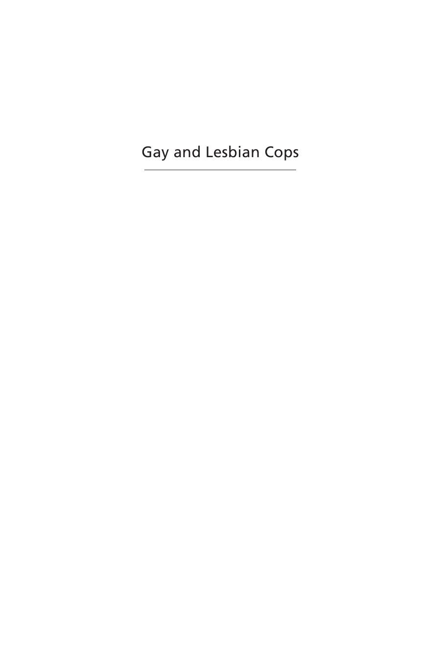 Gay and Lesbian Cops : Diversity and Effective Policing by Roddrick A. Colvin