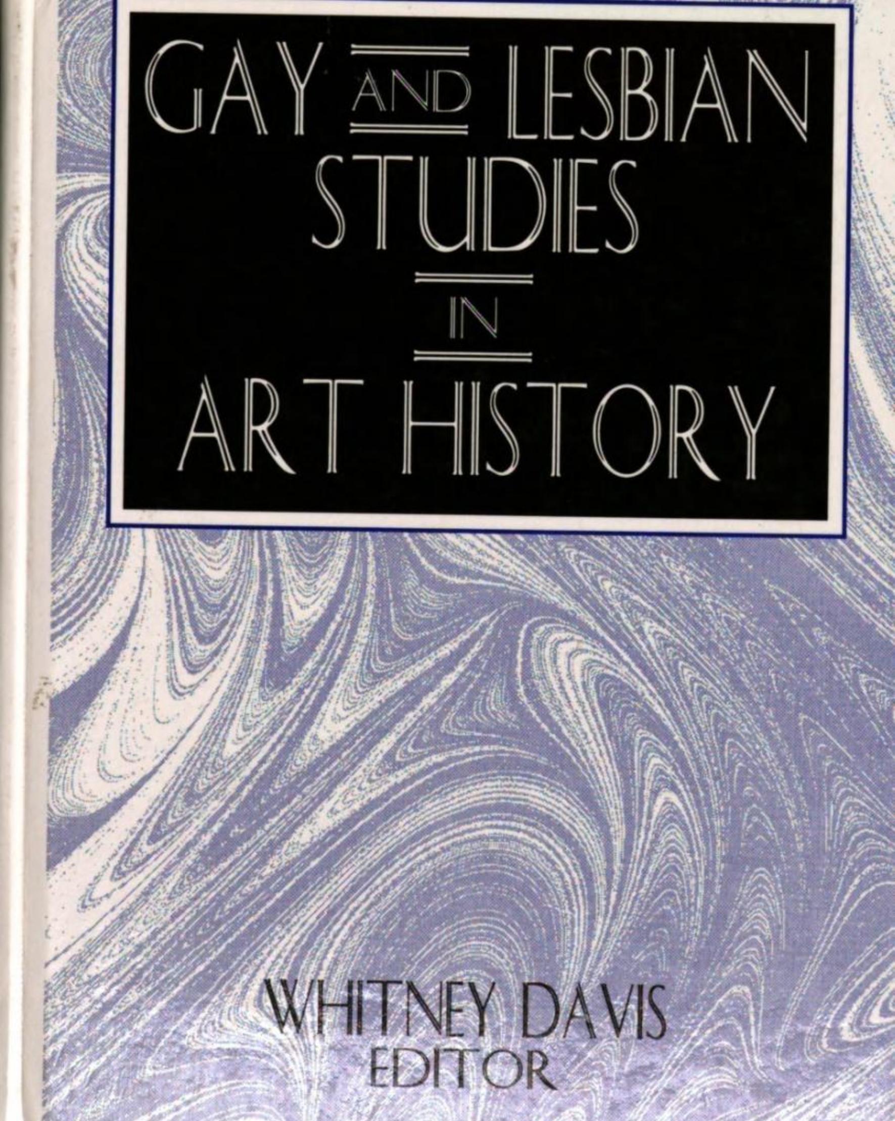 Gay and Lesbian Studies in Art History by Whitney Davis