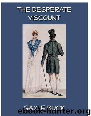 Gayle Buck by The Desperate Viscount