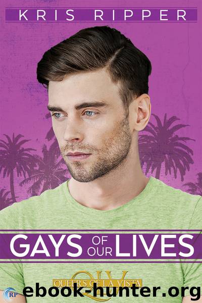 Gays of Our Lives by Kris Ripper