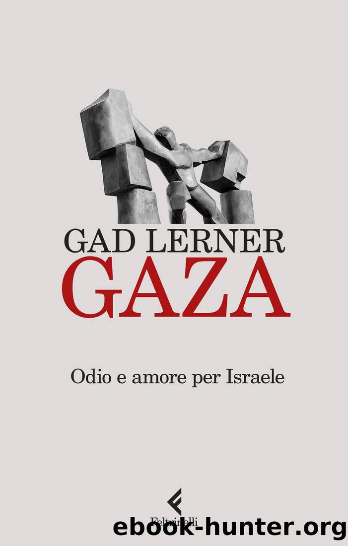 Gaza by Gad Lerner