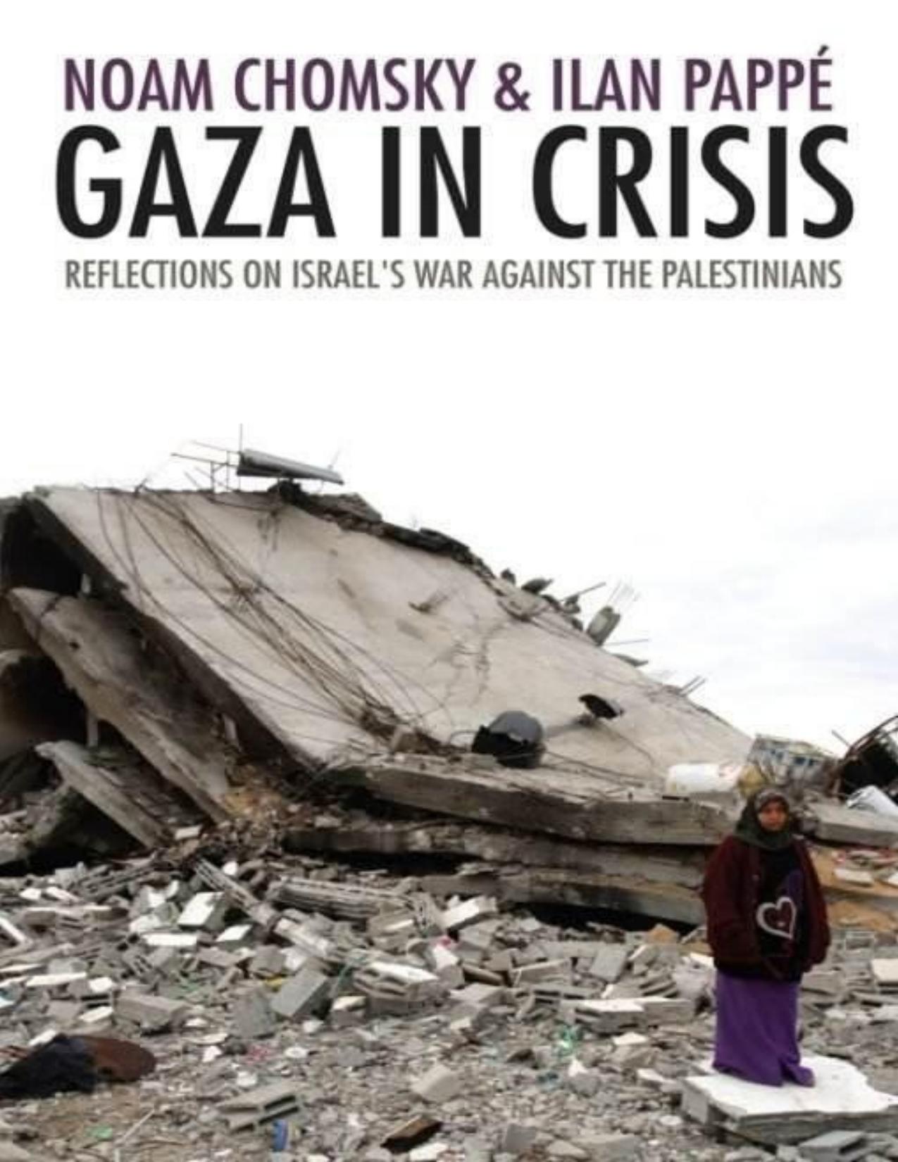 Gaza in Crisis by Chomsky Noam & Pappe Ilan