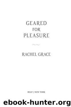 Geared for Pleasure by Grace Rachel