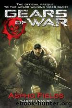 Gears of War Aspho Fields by Karen Traviss