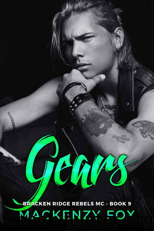 Gears: Bracken Ridge Rebels MC by Fox Mackenzy