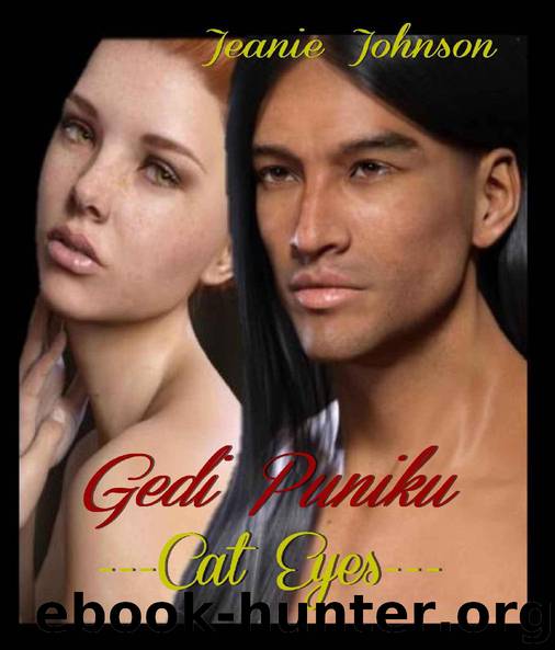 Gedi Puniku- Cat Eyes by Jeanie P Johnson
