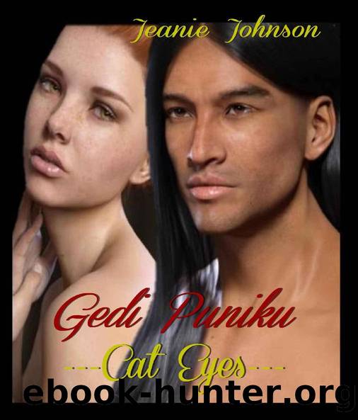 Gedi Puniku- Cat Eyes by Jeanie P. Johnson