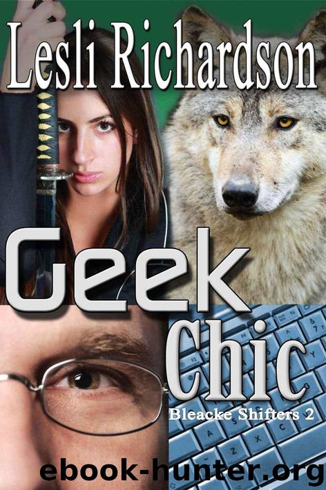 Geek Chic (Bleacke Shifters Book 2) by Richardson Lesli