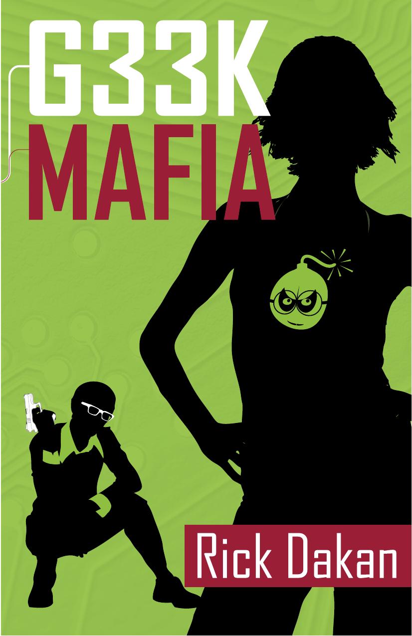 Geek Mafia by Rick Dakan