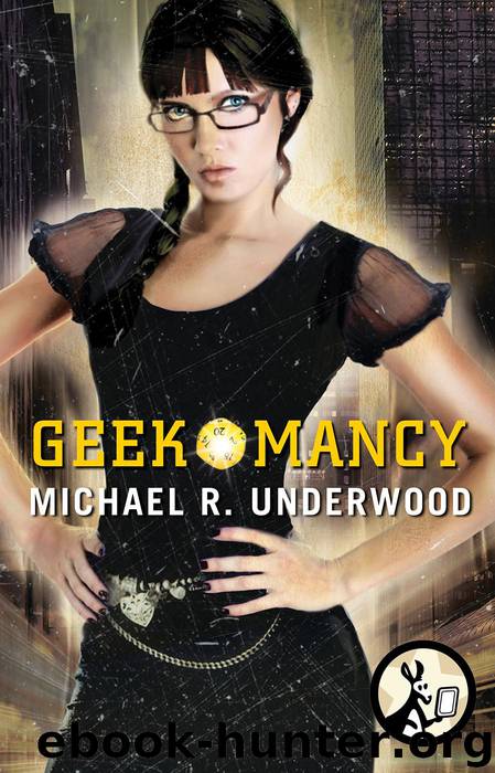 Geekomancy by Michael R. Underwood