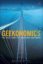 Geekonomics: The Real Cost of Insecure Software by Rice David