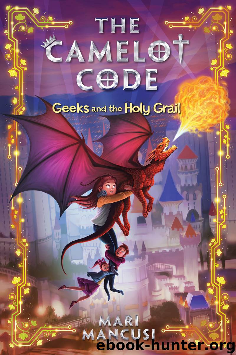 Geeks and the Holy Grail by Mari Mancusi