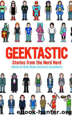 Geektastic by Holly Black
