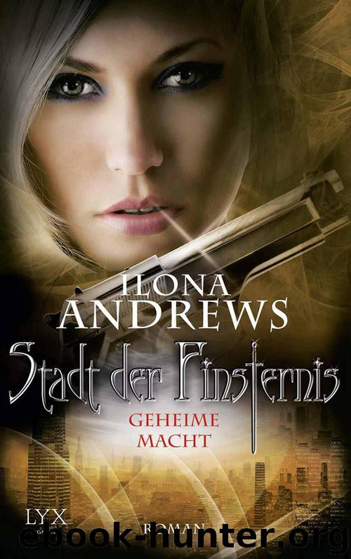 Geheime Macht by Ilona Andrews