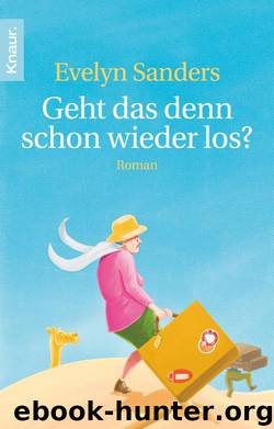 Geht das denn schon wieder los? by Sanders Evelyn