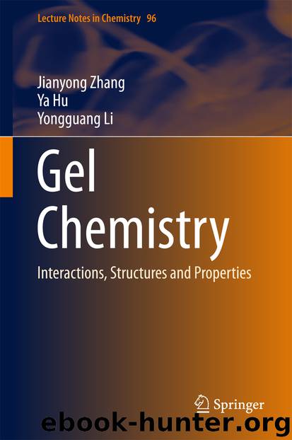 Gel Chemistry by Jianyong Zhang Ya Hu & Yongguang Li