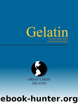 Gelatin in Nutrition and Medicine by Nathan Ralph Gotthoffer
