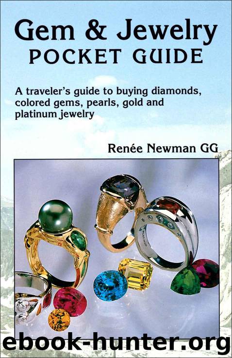 Gem & Jewelry Pocket Guide: A traveler's guide to buying diamonds, colored gems, pearls, gold and platinum jewelry by Newman Renee
