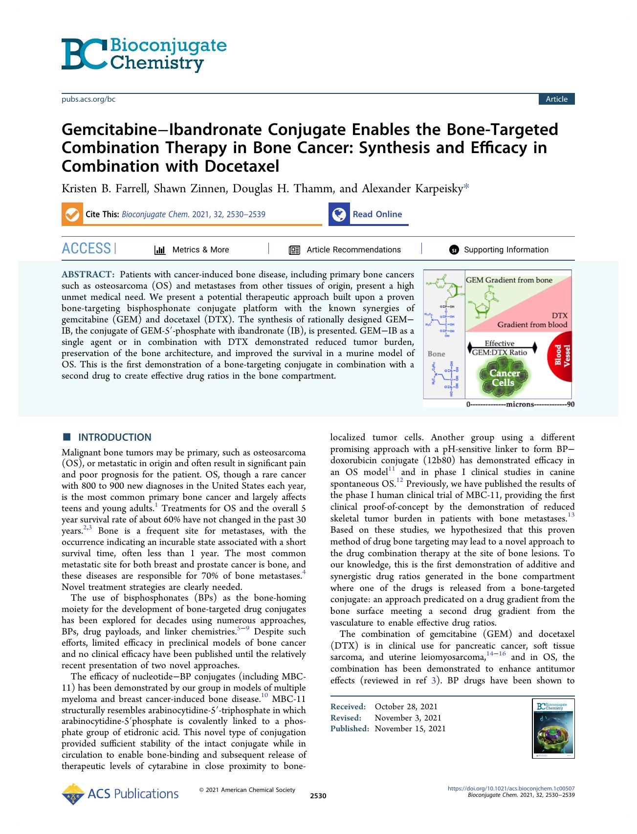 GemcitabineâIbandronate Conjugate Enables the Bone-Targeted Combination Therapy in Bone Cancer: Synthesis and Efficacy in Combination with Docetaxel by Kristen B. Farrell Shawn Zinnen Douglas H. Thamm and Alexander Karpeisky