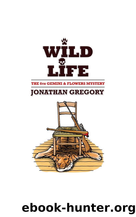 Gemini & Flowers Mysteries 06 - Wild Life by Jonathan Gregory