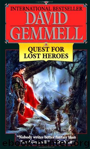 Gemmell, David - Drenai 03 by Quest for Lost Heroes