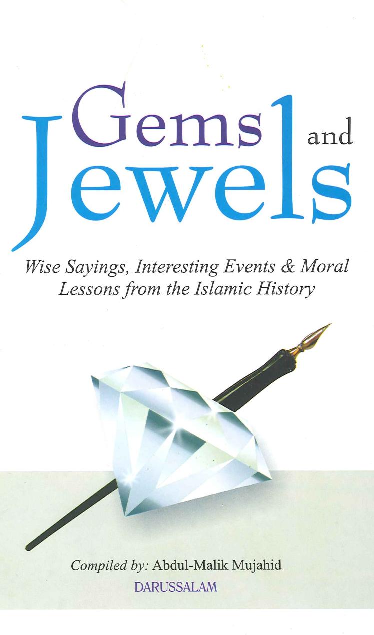 Gems and Jewels, Wise Sayings, Interesting Events & Moral Lessons from the Islamic History by Dar-us-Salam