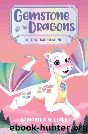 Gemstone Dragons 1 by Samantha M. Clark