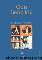 Gen Bencildir by Richard Dawkins