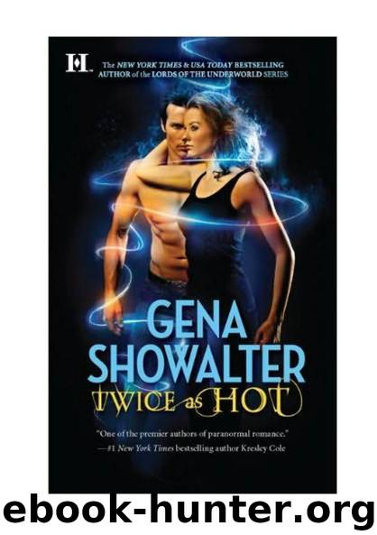 Gena Showalter - Tales Of An Extraordinary Girl - 2 by Twice As Hot