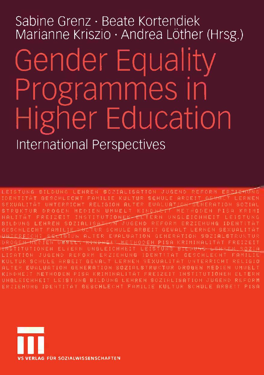Gender Equality Programmes in Higher Education: International Perspectives by Sabine Grenz Beate Kortendiek Marianne Kriszio Andrea Löther (eds.)